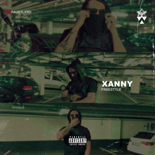 Faustlxrd - XANNY (Freestyle Version)