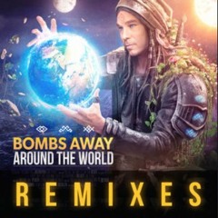Bombs Away - Around The World (MOJI Remix)[VIP EDIT]