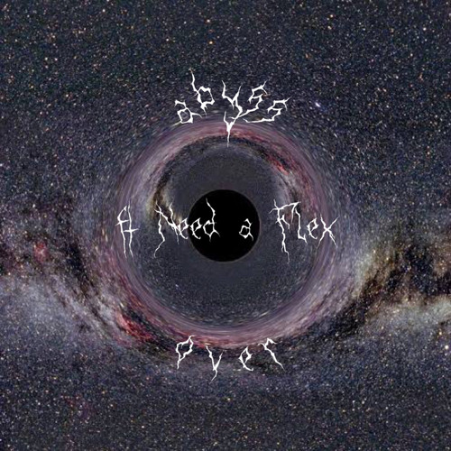 ABYSS (ft. Need a Flex)