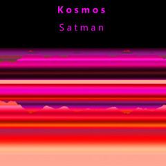 Kosmos - Satman