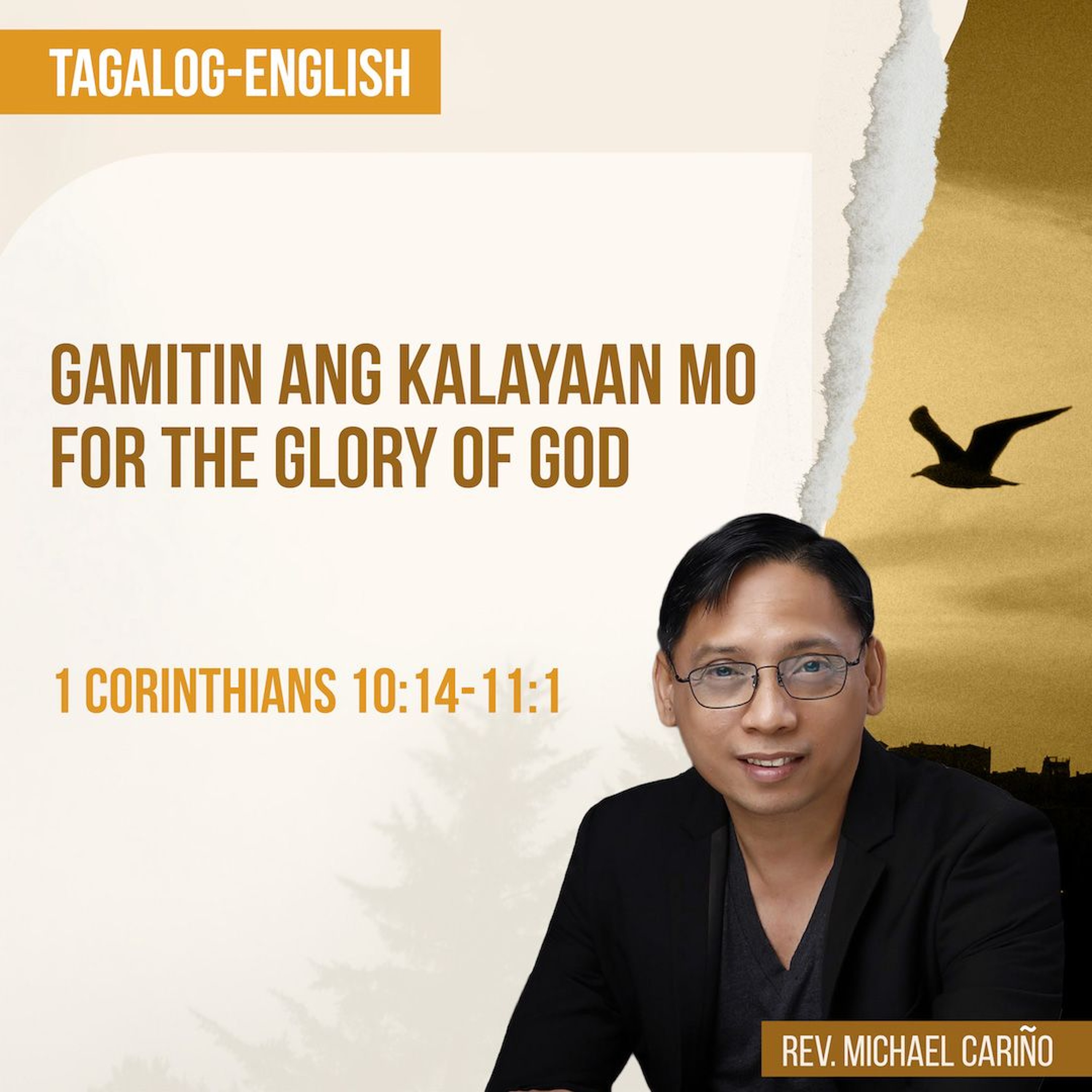 2024 - 07 - 14 Gamitin Ang Kalayaan Mo For The Glory Of God