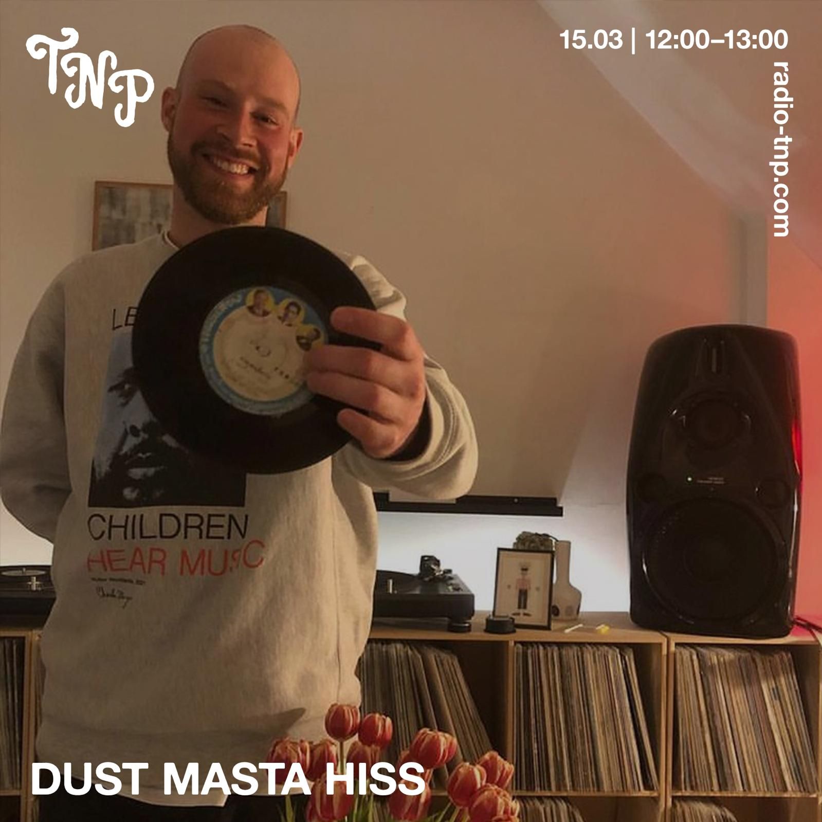 Dust Masta Hiss