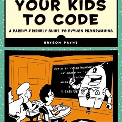 [DOWNLOAD]⚡️PDF✔️ Teach Your Kids to Code: A Parent-Friendly Guide to Python Programming