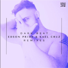 Edson Pride & Kael Cruz - Dark Beat (Marcelo Almeida 'Blackout' Radio)