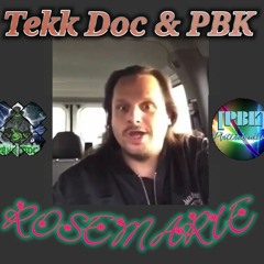 Tekk Doc & PBK - Rosemarie