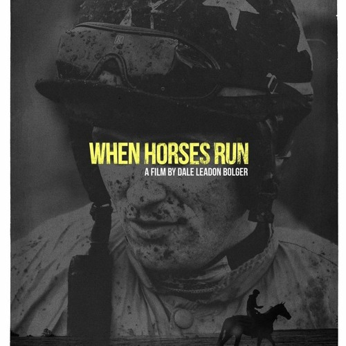 When Horses Run - Opening