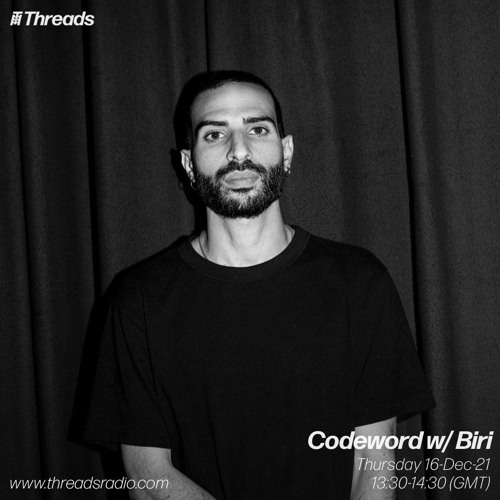 Codeword w/ Biri (Threads Radio - 16 Dec 2021)