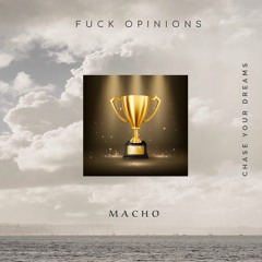 COLD MACHO - Fuck Opinions