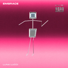 RMH008: Luna Lucci - Embrace  (Radio Edit)