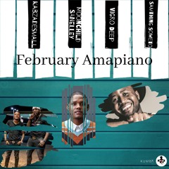 Amapiano February