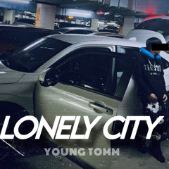 Lonely City - Young Tomm