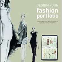 [ACCESS] PDF 💛 Design Your Fashion Portfolio by Steven Faerm EPUB KINDLE PDF EBOOK