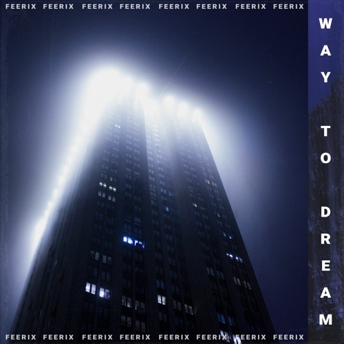 Way To Dream