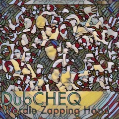 DubCHEQ Techno-esque