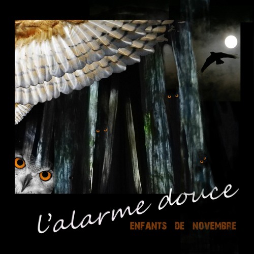 L'alarme Douce - Deepman & Luciole Langevine