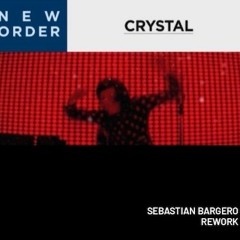 FREE DOWNLOAD:  New Order - Crystal (Sebastian Bargero Rework)