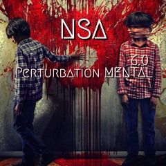 NSA - PERTURBATION MENTAL 6.0