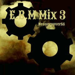 Neongroover86 - E.B.M Mix 3