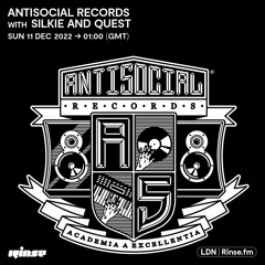 Antisocial Records with Silkie and Quest - 11 December 2022