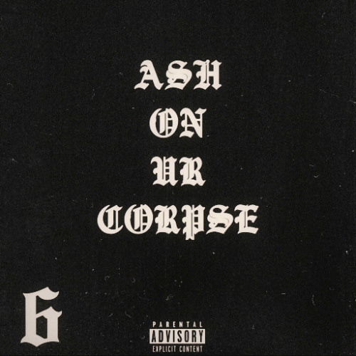 ASH ON UR CORPSE - PROD. VICTOR PA$COW