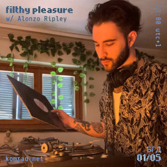 filthy pleasure 001 w/ Alonzo Ripley