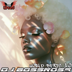 World Beats #10 - Best of Afro House & Afro Tech