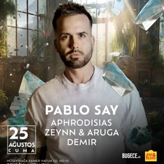 Pablo Say Live at Kastel Istambul, Turkey 25th Aug 2023 (Tech Style)