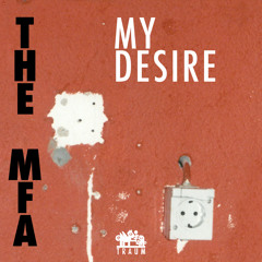 The MFA - My Desire || No Point Remix (Traum V277.5)