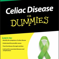 ❤[PDF]⚡  Celiac Disease For Dummies