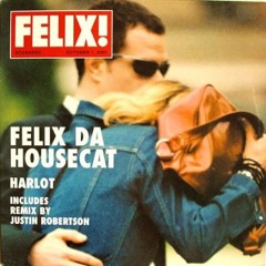 Felix Da Housecat - Harlot (Justin Robertson Remix)