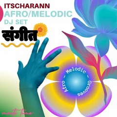 Afro/Melodic DJ Set