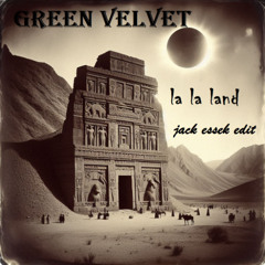 Green Velvet - la la land (Jack Essek edit)