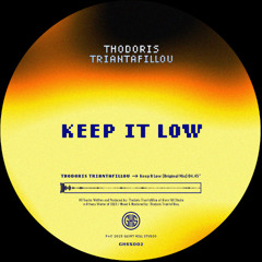 Thodoris Triantafillou - Keep It Low (Original Mix) [GHSX002]