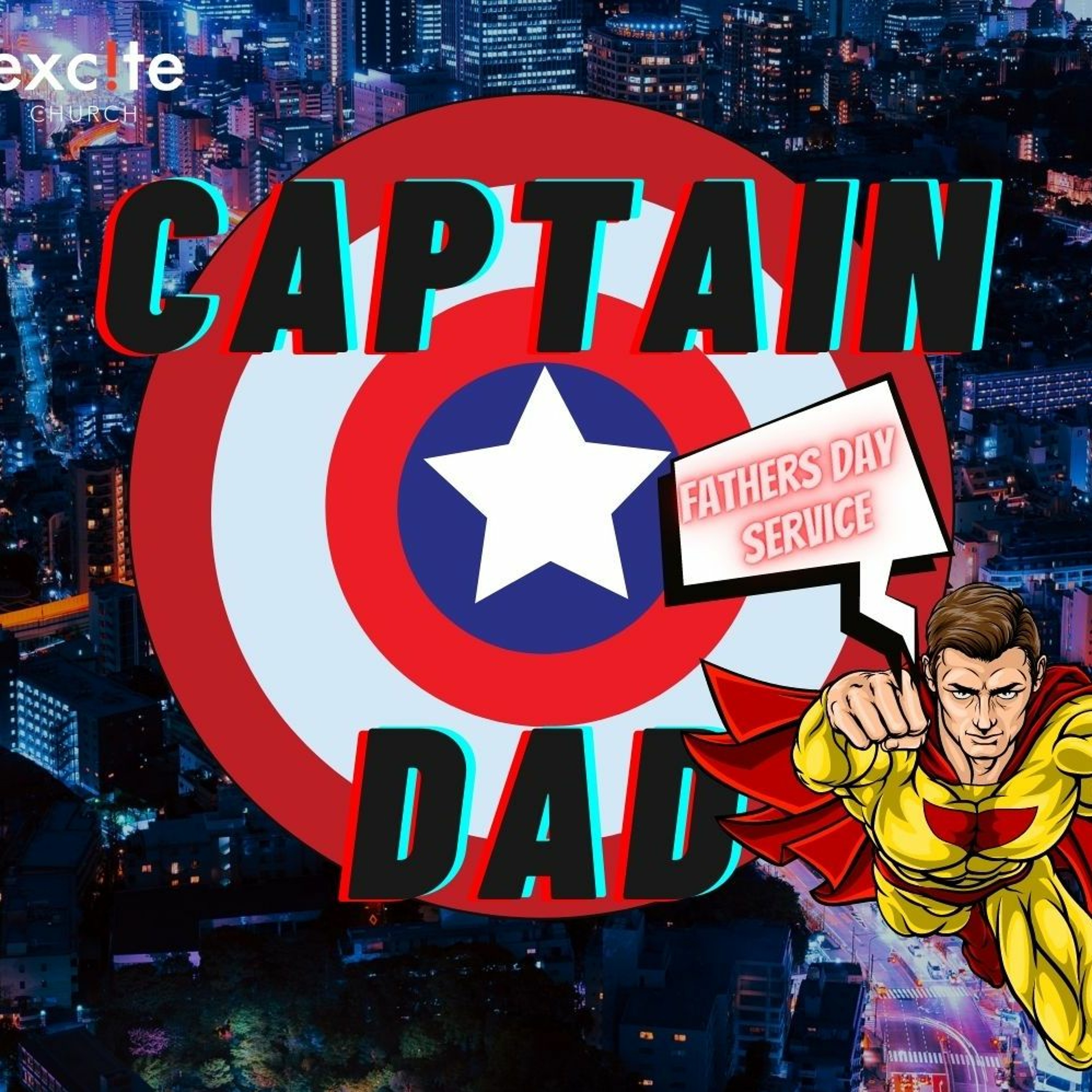 6th September 2020 - Various Speakers - Captain Dad Father's Day Service