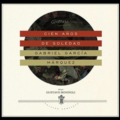 VIEW EBOOK EPUB KINDLE PDF Cien años de soledad by  Gabriel García Márquez,Gustavo Bonfigli,Inc.