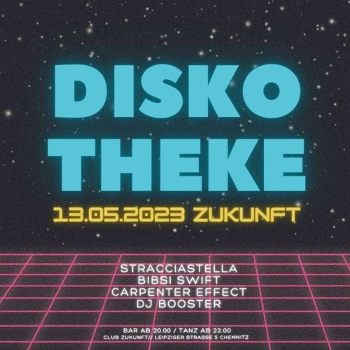 Bibsi Swift >>> DISKOtheke // Club Zukunft, Chemnitz 2023-05-14