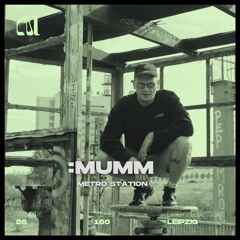 METRO STATION 26 - :MUMM