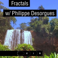 Fractals w/ Philippe Desorgues (2025-11-24)