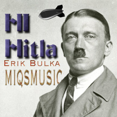 Hi Hitla feat.miqsmusic