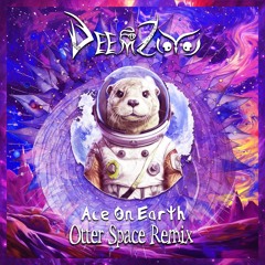 DeemZoo - Otter Space (Ace On Earth Remix)