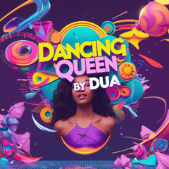 Dua - Dancing Queen