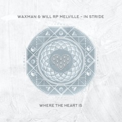WTHI075 - 1 - Waxman ft. Will RP Melville - In Stride (Original Mix)