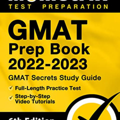 [READ] PDF 📦 GMAT Prep Book 2022-2023 - GMAT Study Guide Secrets, Full-Length Practi