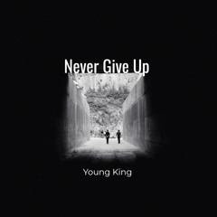 Never Give Up (feat. Kenneth Akushie)