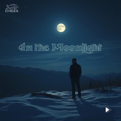 Cheza - In the Moonlight