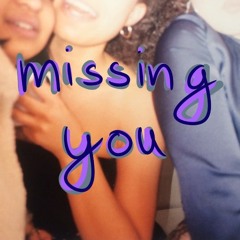 missing you (edit)