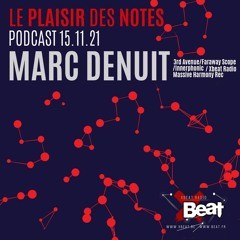 Marc Denuit // Le Plaisir des Notes 15.11.21 On Xbeat Radio Station