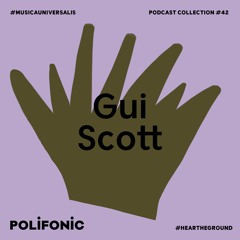 Polifonic Podcast 042 - Gui Scott
