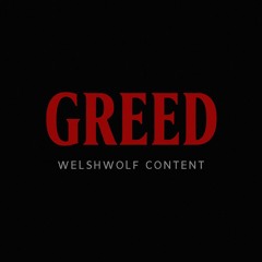 GREED