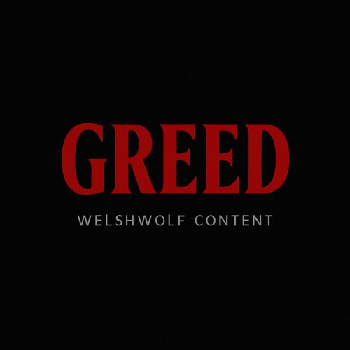 GREED